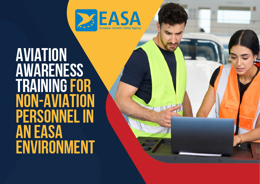 Aviation Awareness Training for Non-Aviation Personnel in an EASA Environment