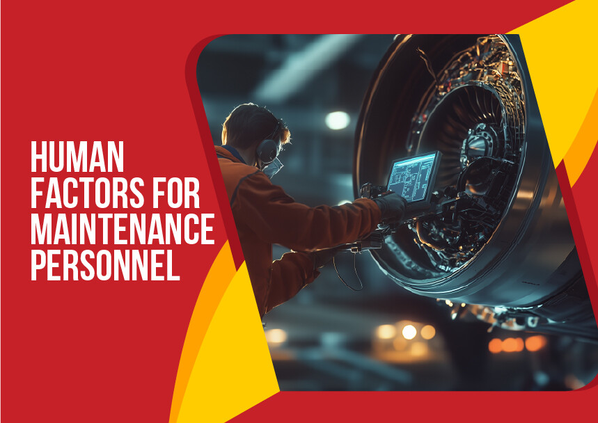 Human Factors for Maintenance Personnel