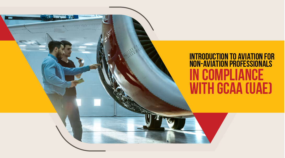 Introduction to Aviation for Non-Aviation Professionals – In Compliance with GCAA (UAE)