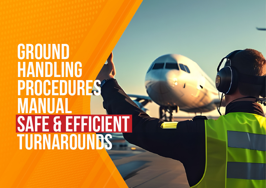 Ground Handling Procedures Manual - Safe & Efficient Turnarounds