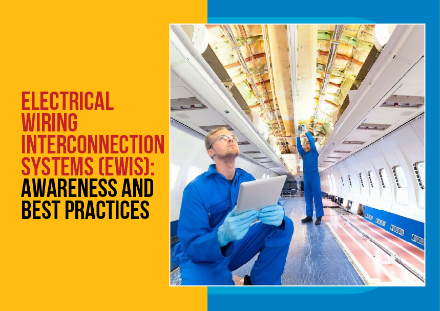 Electrical Wiring Interconnection Systems (EWIS): Awareness and Best Practices Image