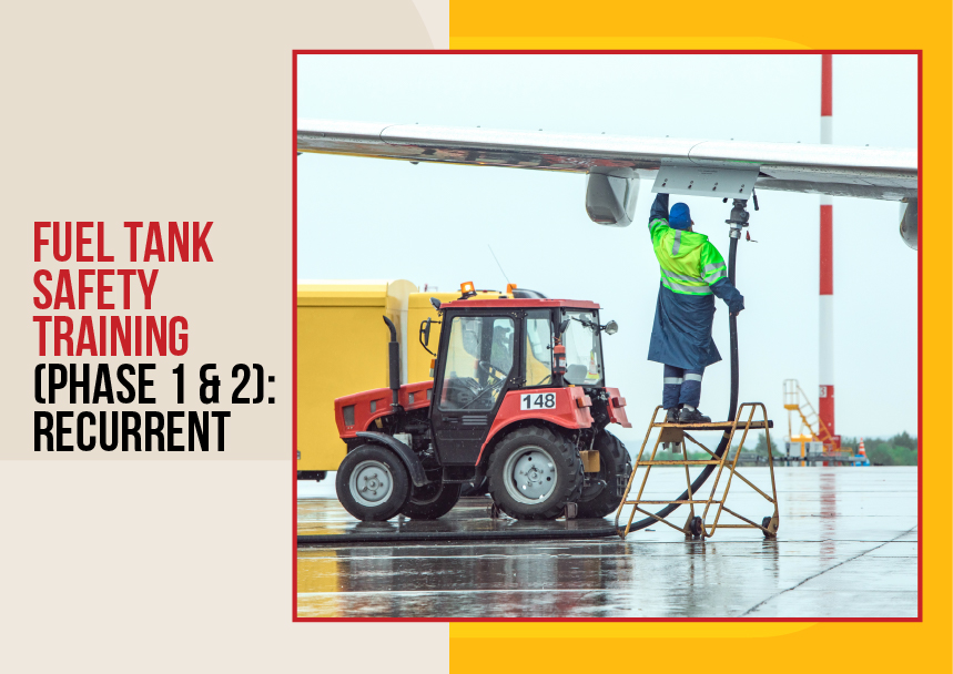 Fuel Tank Safety Training (Phase 1 & 2): Recurrent